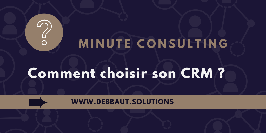 1910_DS_minute_consulting_choix_CRM.png