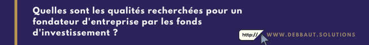 Qualités recherchées par les fond d'investissement PE pour les fondateurs d'entreprise - Elena Debbaut